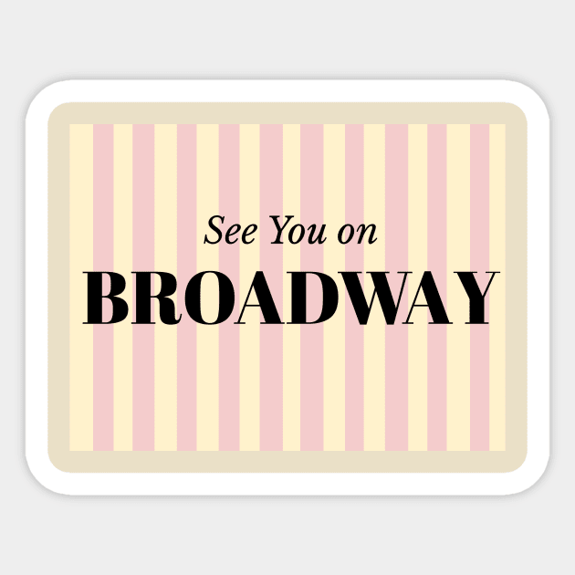 Broadway Sticker by Broadway Shirts 